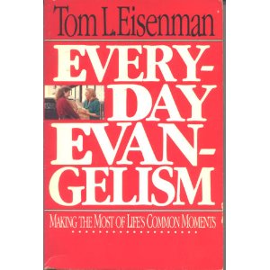 Image for Everyday Evangelism: Making the Most of Life's Common Moments