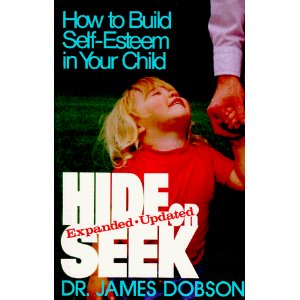 Image for Hide or Seek: How to Build Self-Esteem in Your Child