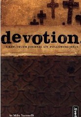 Image for Devotion. A Raw-Truth Journal on Following Jesus
