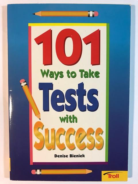 Image for 101 Ways to Take Tests with Success