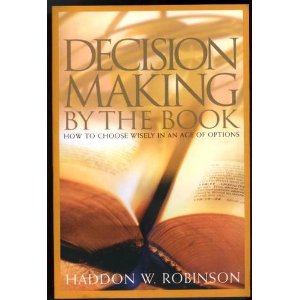 Image for Decision Making By the Book: How to Choose Wisely in an Age of Options