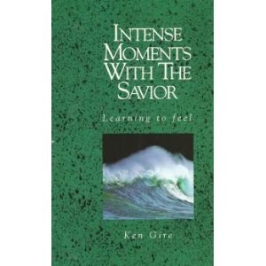 Image for Intense Moments with the Savior: Learning to Feel