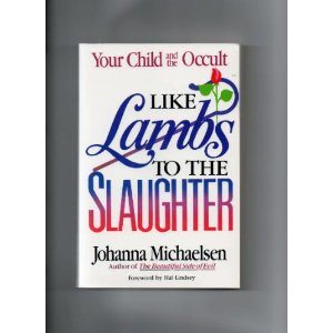 Image for Like Lambs to the Slaughter: Your Child and the Occult