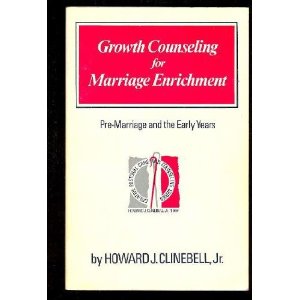 Image for Growth Counseling for Marriage Enrichment: Pre-Marriage and the Early Years