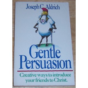 Image for Gentle Persuasion: Creative Ways to Introduce Your Friends to Christ