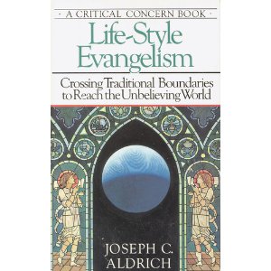 Image for Life-Style Evangelism: Crossing Traditional Boundaries to Reach the Unbelieving World
