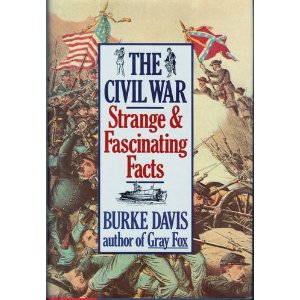 Image for The Civil War: Strange and Fascinating Facts