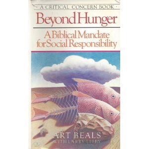 Image for Beyond Hunger: A Biblical Mandate for Social Responsibility