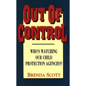 Image for Out of Control: Who's Watching Our Child Protection Agencies?