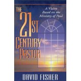 Image for The 21st Century Pastor: A Vision Based on the Ministry of Paul
