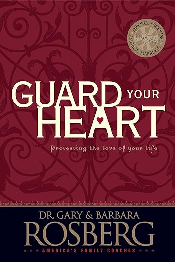 Guard Your Heart: Protection from the Attacks Every Man Faces