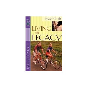 Image for Living the Legacy: Inheritance ( First Place Bible Study, Scripture Memory Music CD Inside)