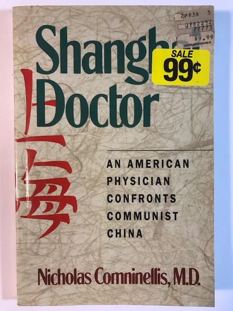 Image for Shanghai Doctor: An American Physician Confronts Communist China