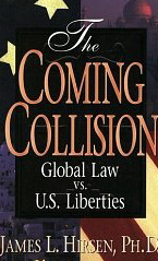 Image for The Coming Collision: Global Law vs. U.S. Liberties