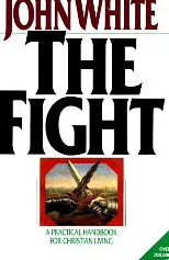 Image for The Fight: A Practical Handbook for Christian Living