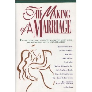 Image for The Making of a Marriage: Everything You Need to Know to Keep Your Relationship Alive and Healthy