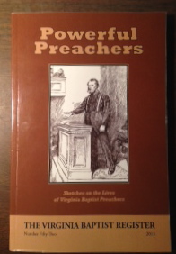 Image for Powerful Preachers: Sketches on the Lives of Virginia Baptist Preachers (The Virginia Baptist Register, No. Fifty-Two)