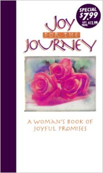 Image for Joy for the Journey: A Woman's Book of Joyful Promise