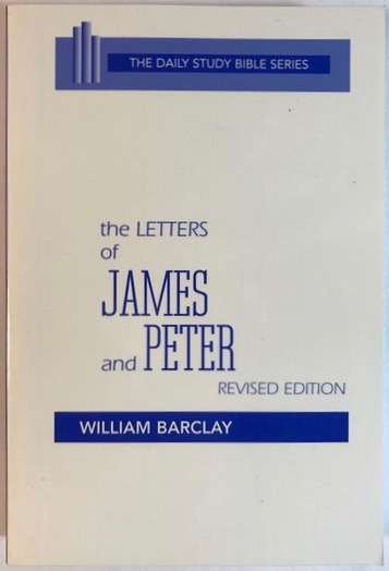 Image for The Letters Of James and Peter (The Daily Study Bible Series)