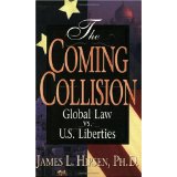 Image for The Coming Collision: Global Law vs. U.S. Liberties