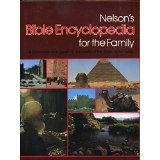 Image for Nelson's Bible Encyclopedia for the Family: A Comprehensive Guide to the World of the Bible