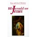 Image for We Would See Jesus