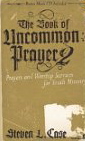 Image for The Book of Uncommon Prayer 2: Prayers and Worship Services for Youth Ministry