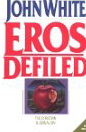 Image for Eros Defiled: The Christian and Sexual Sin