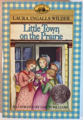 Little Town on the Prairie by Laura Ingalls Wilder Little Town on the Prairie by Laura Ingalls Wilder