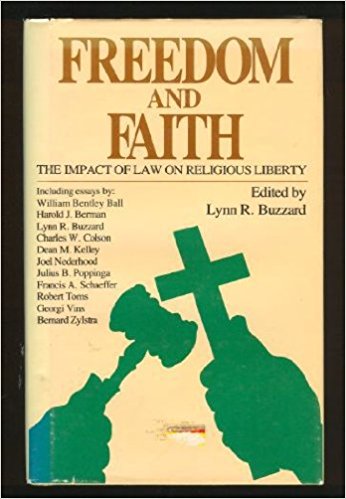 Image for Freedom and Faith: The Impact of Law on Religious Liberty