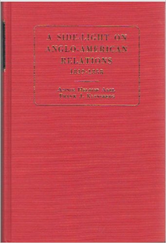 Side-light on Anglo-American Relations, 1839-1858 Image for Side-light on Anglo-American Relations, 1839-1858