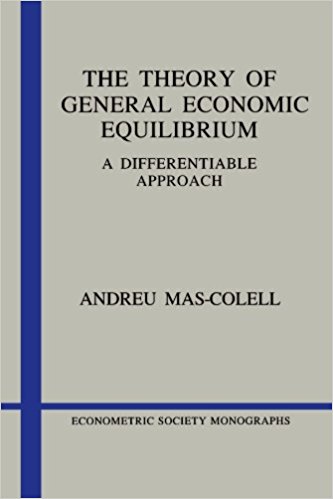 Image for The Theory of General Economic Equilibrium: A Differentiable Approach (Econometric Society Monographs)
