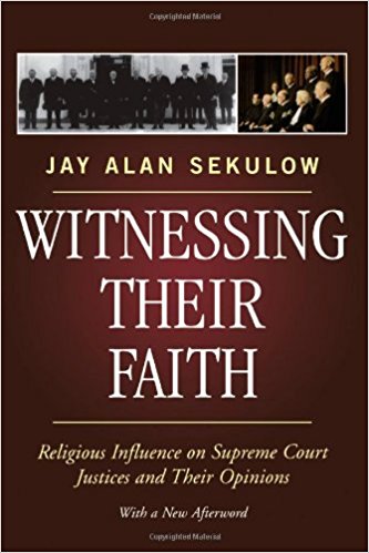 Image for Witnessing Their Faith: Religious Influence on Supreme Court Justices and Their Opinions
