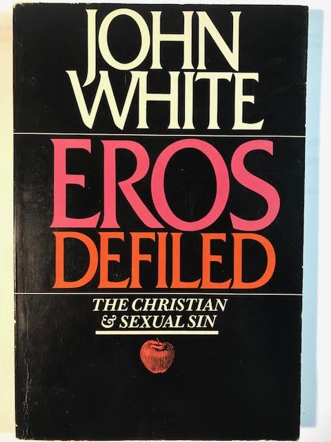 Image for Eros Defiled: The Christian & Sexual Sin