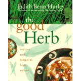 Image for The Good Herb: Recipes and Remedies From Nature