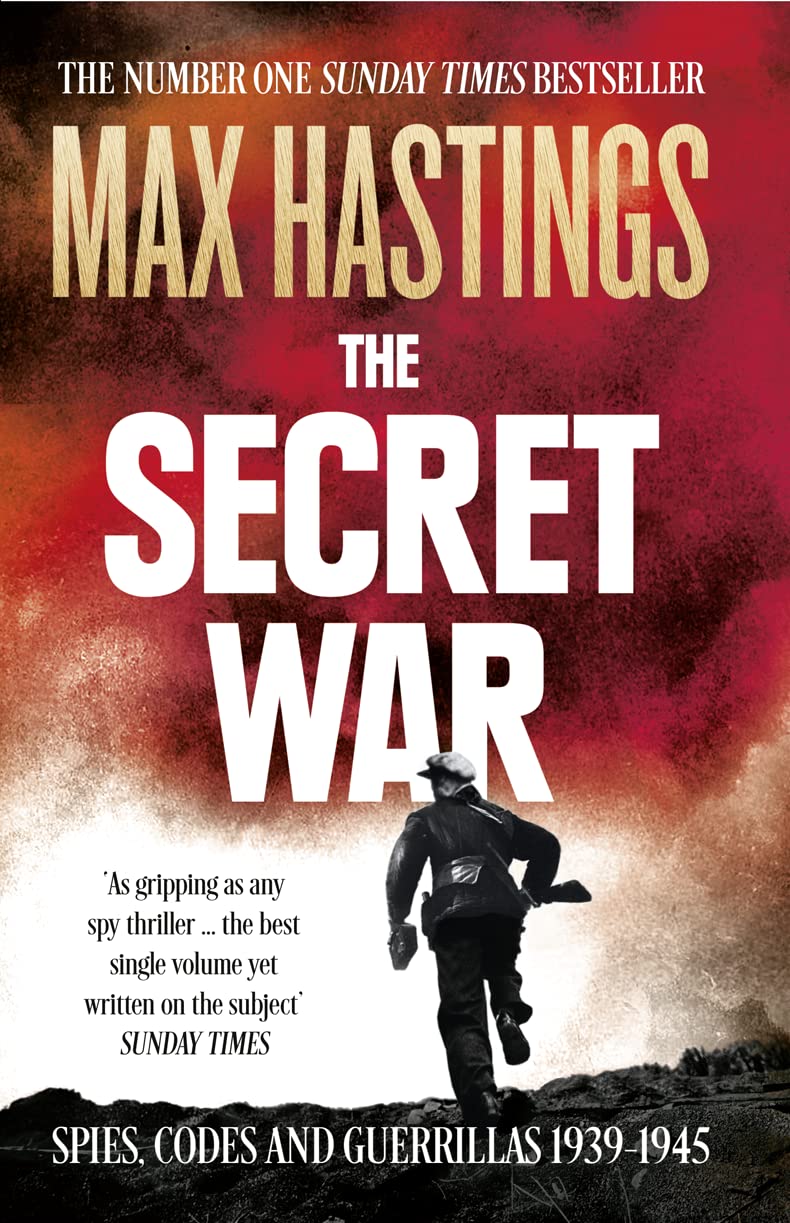 War Secret Code The Secret War : Spies, Codes and Guerrillas 1939-1945