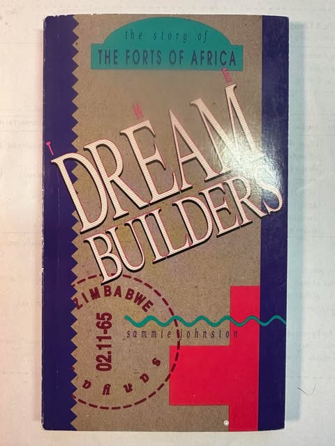 Dream Builders: The Story of the Forts of Africa