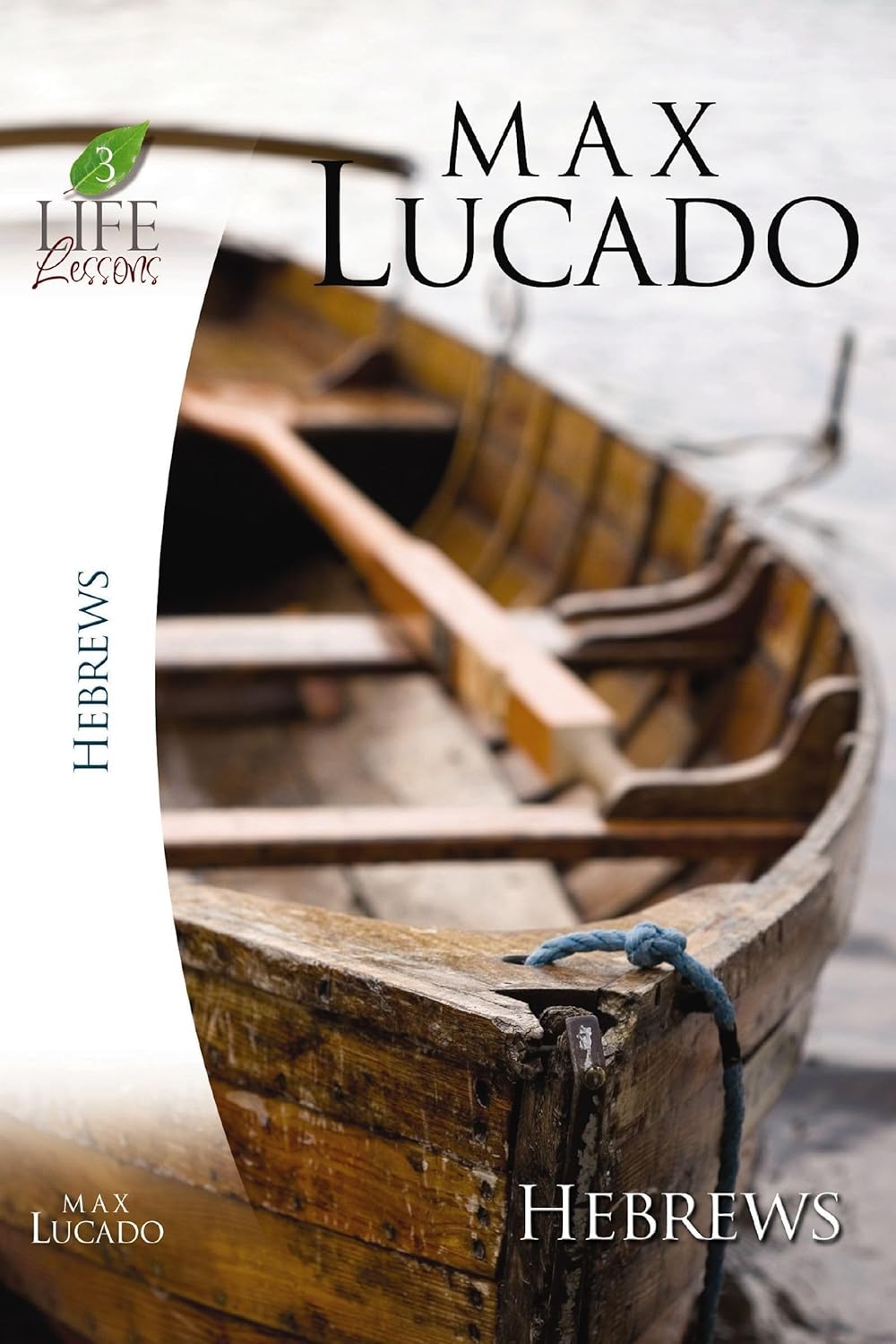 Hebrews (Life Lessons)