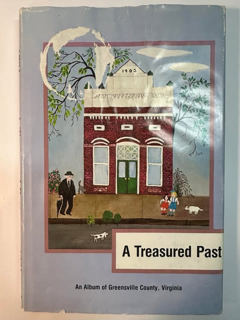 A Treasured Past: An Album of Greenville County, Virginia