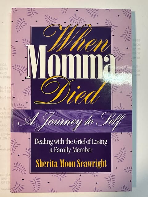 When Momma Died: Dealing with the Grief of Losing a Family Member