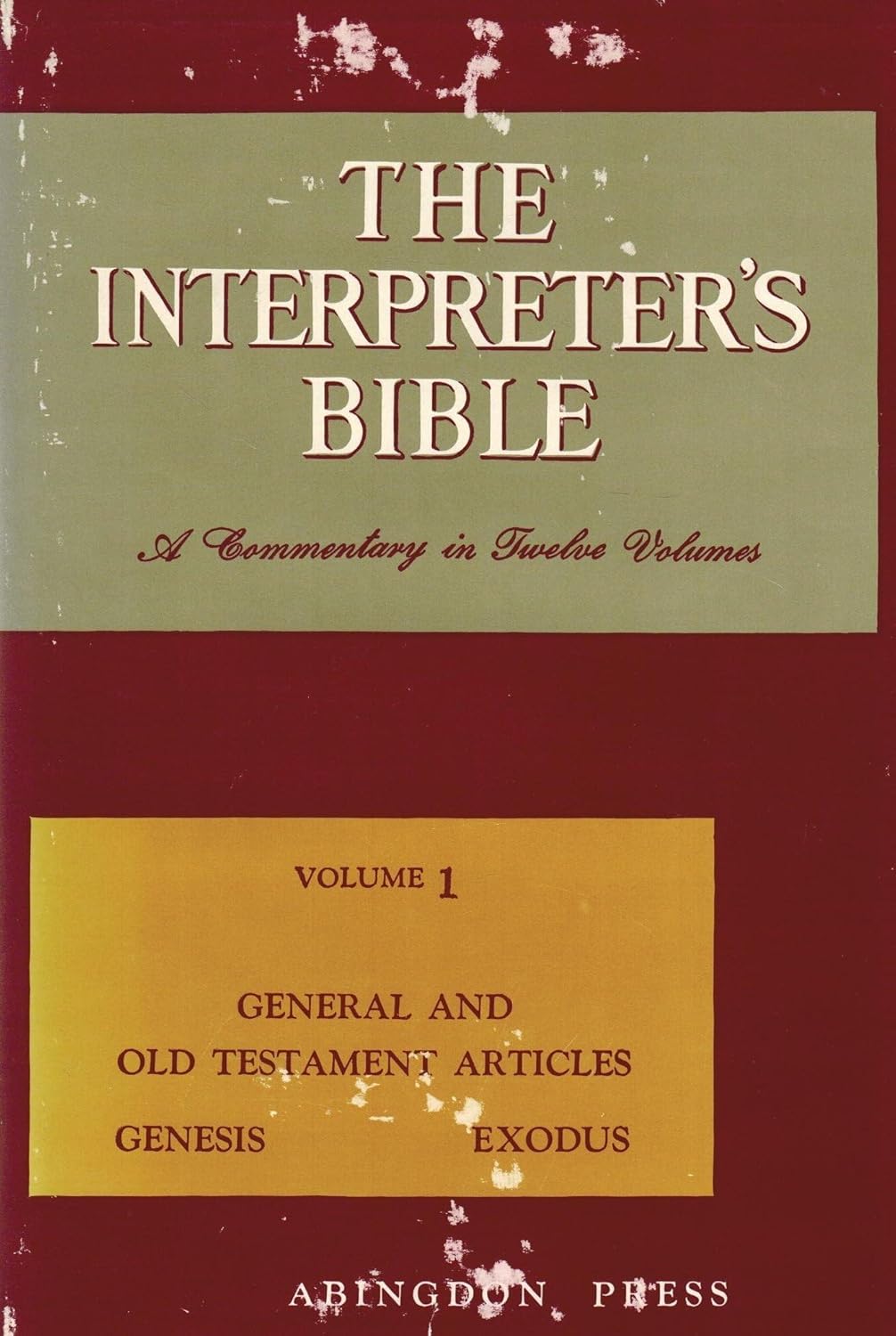 The Interpreter's Bible: Vol. 1