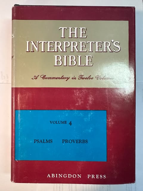 The Interpreter's Bible, Vol. 4: Psalms, Proverbs