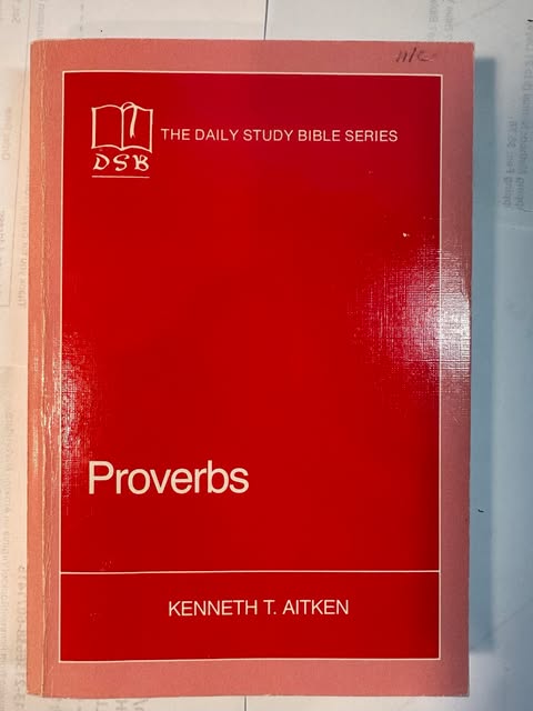 Proverbs (OT Daily Study Bible Series)