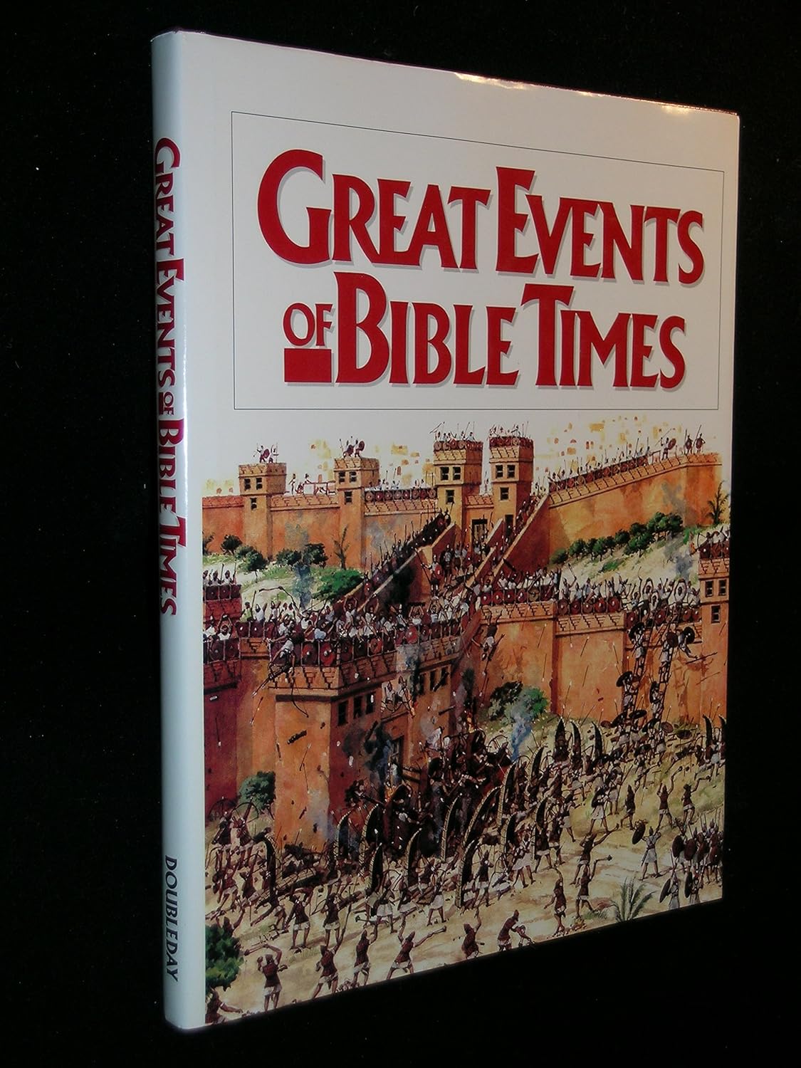 Great Events of Bible Times: New Perspectives on the People, Places, and History of the Biblical World