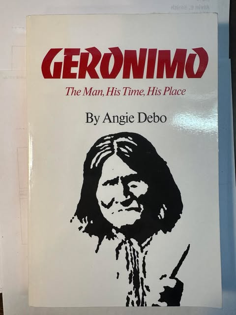 Geronimo: The Man, His Time, His Place