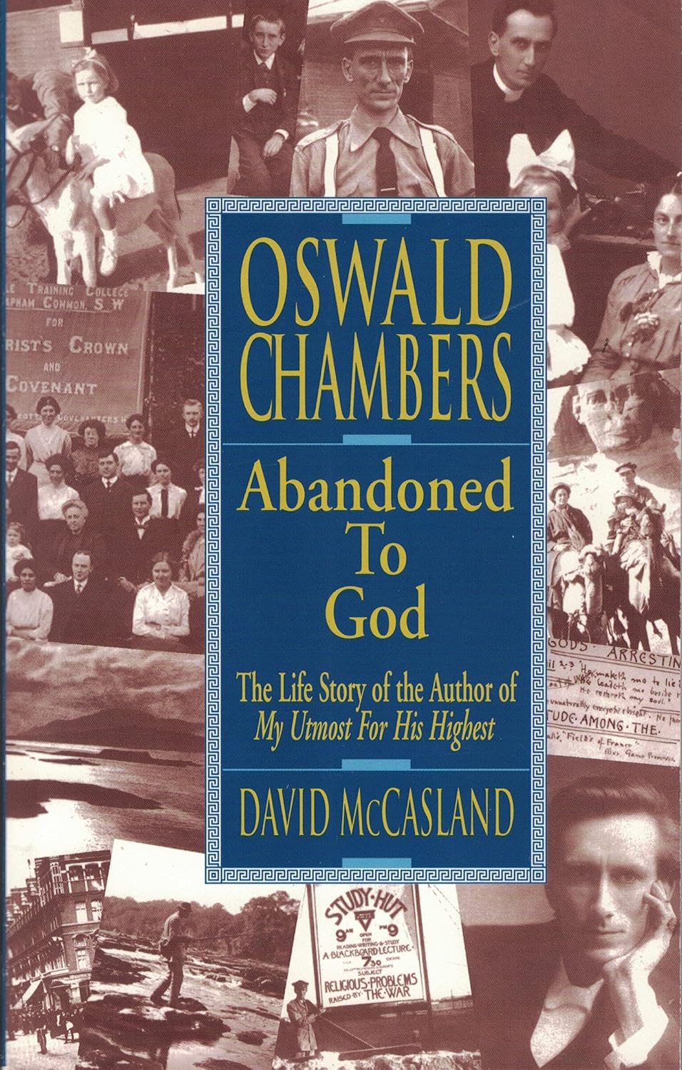 Oswald Chambers : Abandoned to God