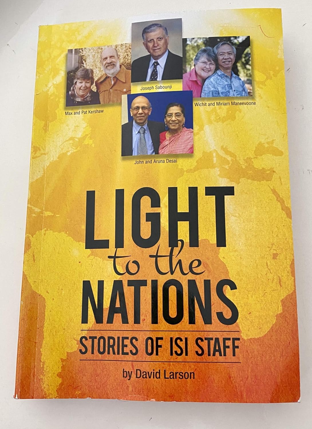 Light to the Nations: Stories of ISI Staff