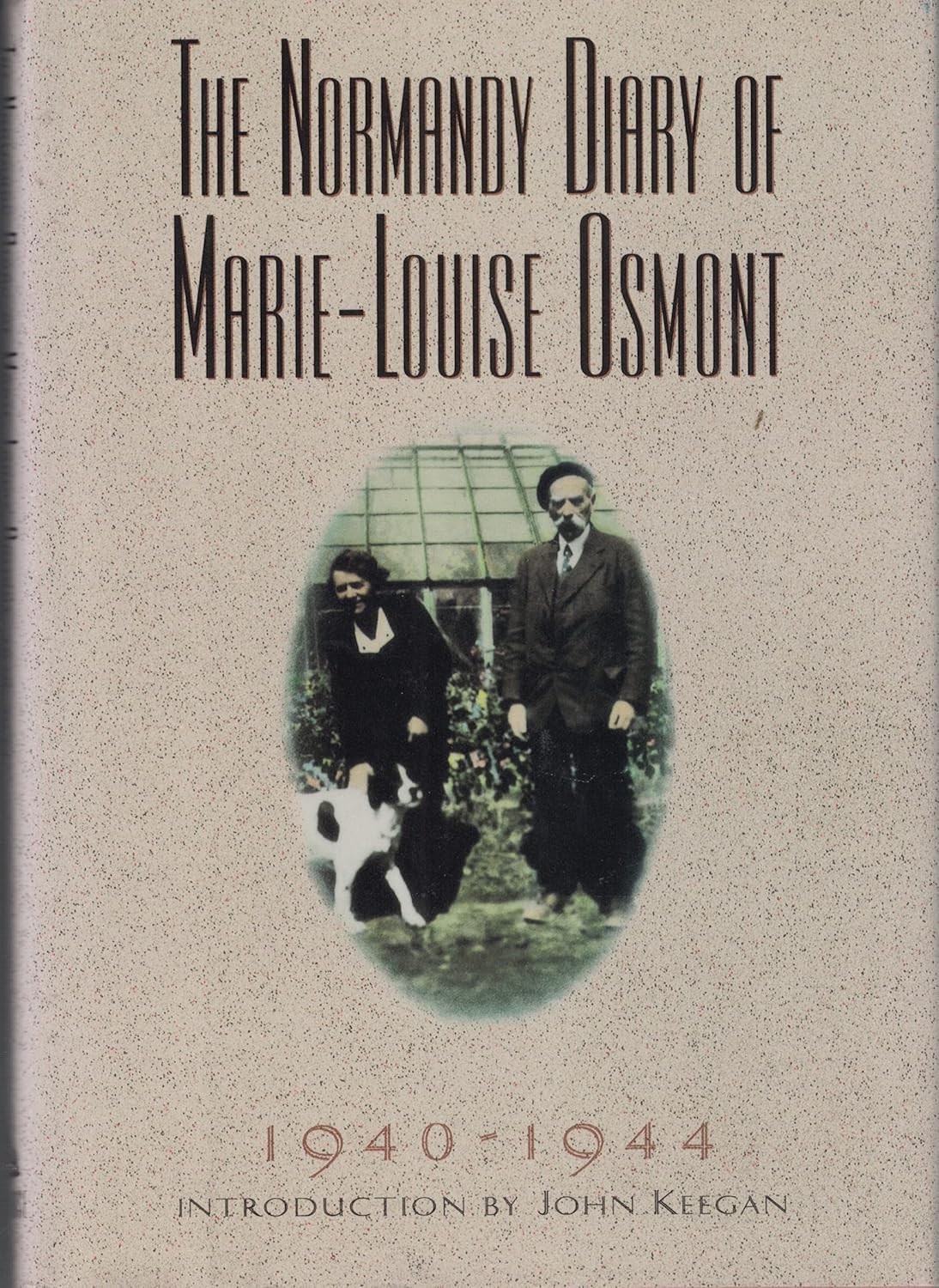 The Normandy Diary of Marie-Louise Osmont: 1940-1944