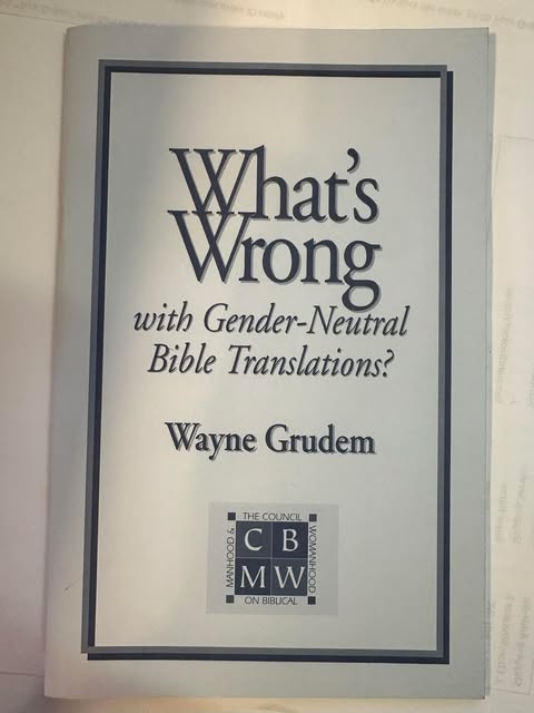 What's Wrong with Gender-Neutral Bible Translations