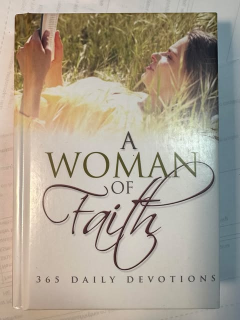 A Woman of Faith; 365 Daily Devotions